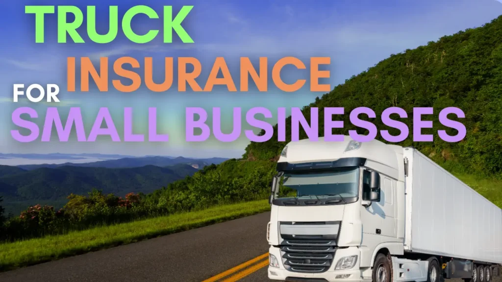 Comparing Truck Insurance Plans for Small Businesses